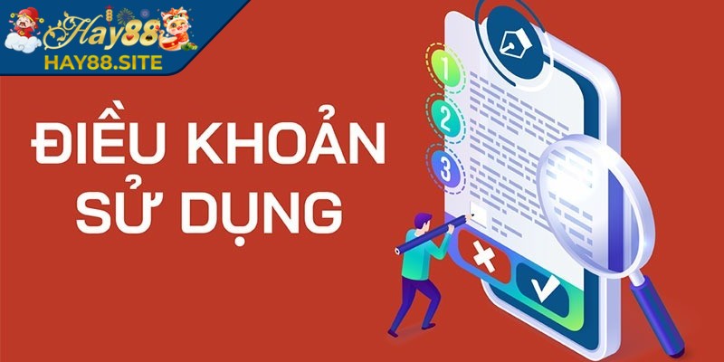 Điều khoản sử dụng giúp trải nghiệm nền tảng rõ ràng hơn