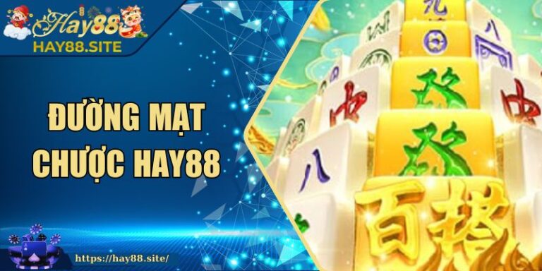Đường Mạt Chược Hay88 - Trò Chơi Nổ Hũ Kỳ Thú Đỉnh Cao 2 Đường Mạt Chược Hay88 - Trò Chơi Nổ Hũ Kỳ Thú Đỉnh Cao
