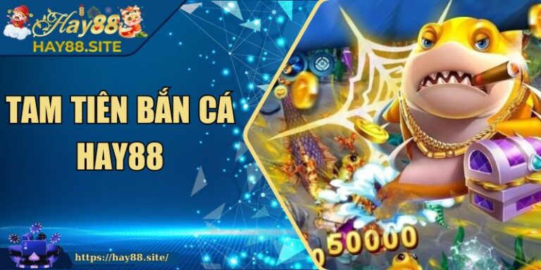 Tam Tiên Bắn Cá Hay88 – Trải Nghiệm Thần Thoại Á Đông 5 Tam Tiên Bắn Cá Hay88 – Trải Nghiệm Thần Thoại Á Đông