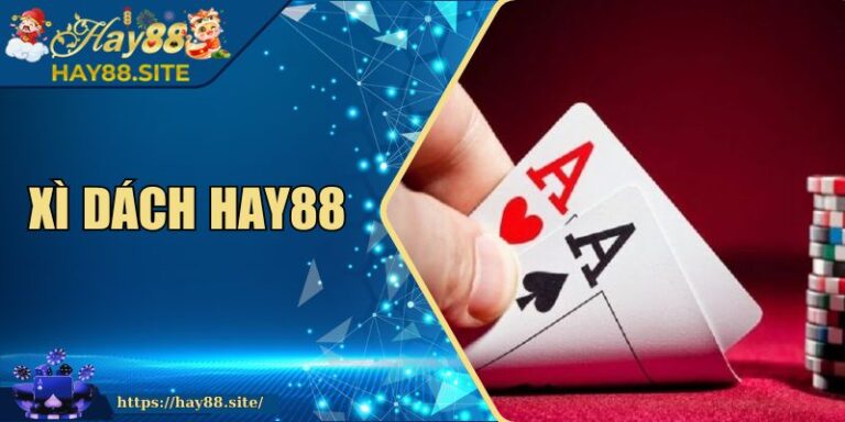 Xì Dách Hay88 – Bài Chiến Thuật Đỉnh Cao, Cần Tính Toán 3 Xì Dách Hay88 – Bài Chiến Thuật Đỉnh Cao, Cần Tính Toán